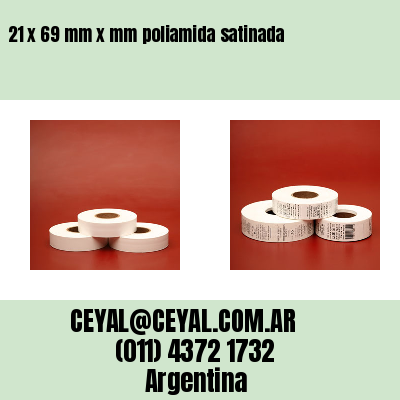 21 x 69 mm x mm poliamida satinada