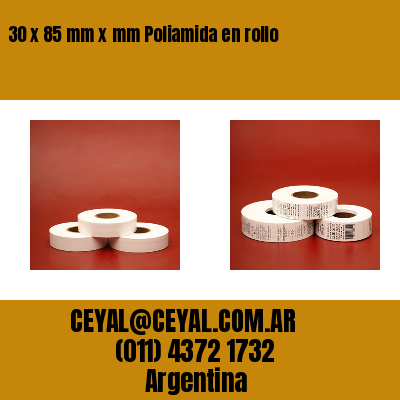 30 x 85 mm x mm Poliamida en rollo