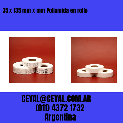 35 x 135 mm x mm Poliamida en rollo