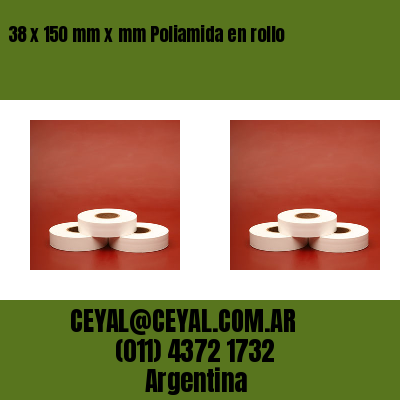 38 x 150 mm x mm Poliamida en rollo