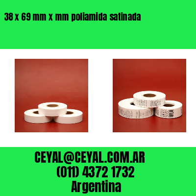 38 x 69 mm x mm poliamida satinada