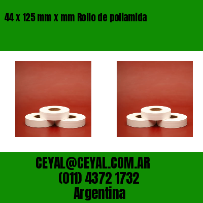 44 x 125 mm x mm Rollo de poliamida
