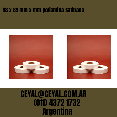 48 x 89 mm x mm poliamida satinada