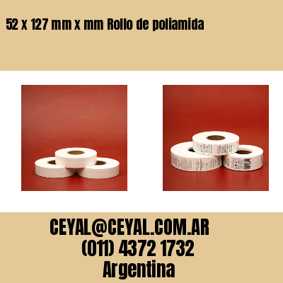 52 x 127 mm x mm Rollo de poliamida