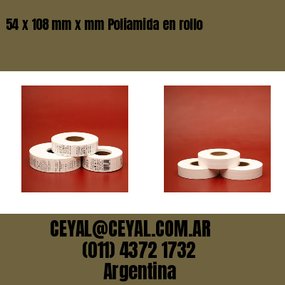 54 x 108 mm x mm Poliamida en rollo