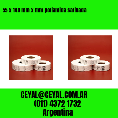 55 x 140 mm x mm poliamida satinada