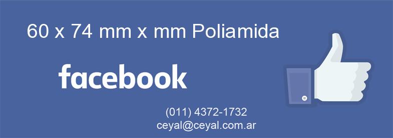 60 x 74 mm x mm Poliamida