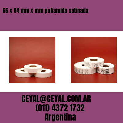 66 x 84 mm x mm poliamida satinada