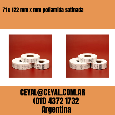 71 x 122 mm x mm poliamida satinada