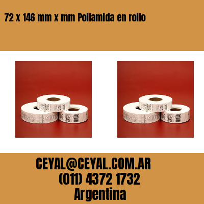 72 x 146 mm x mm Poliamida en rollo