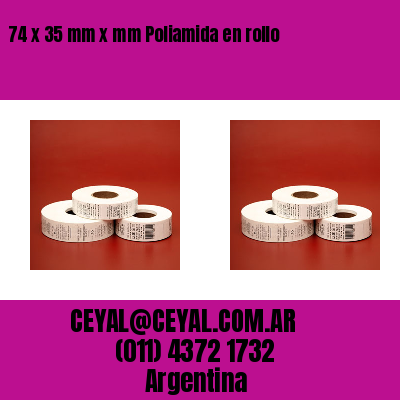 74 x 35 mm x mm Poliamida en rollo