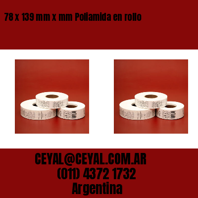 78 x 139 mm x mm Poliamida en rollo