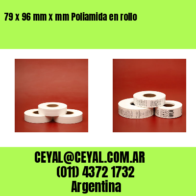 79 x 96 mm x mm Poliamida en rollo