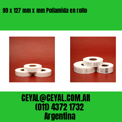 99 x 127 mm x mm Poliamida en rollo