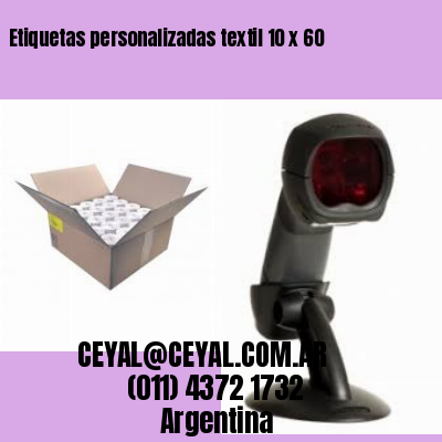 Etiquetas personalizadas textil 10 x 60