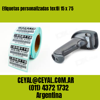 Etiquetas personalizadas textil 15 x 75