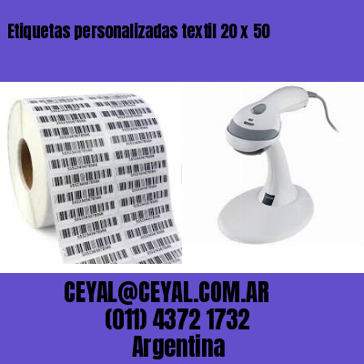 Etiquetas personalizadas textil 20 x 50