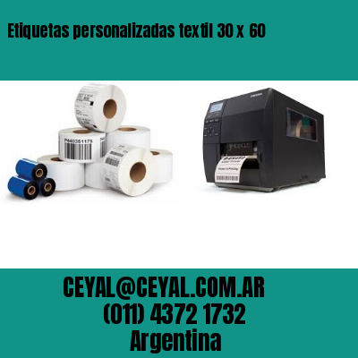 Etiquetas personalizadas textil 30 x 60