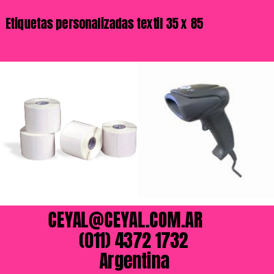 Etiquetas personalizadas textil 35 x 85