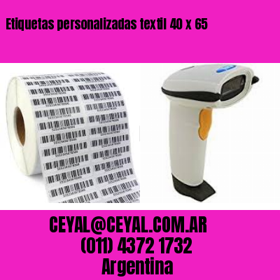 Etiquetas personalizadas textil 40 x 65