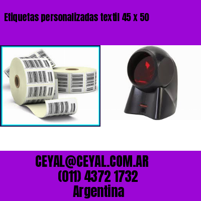 Etiquetas personalizadas textil 45 x 50