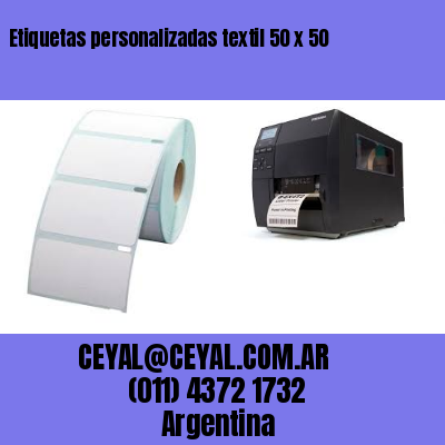 Etiquetas personalizadas textil 50 x 50