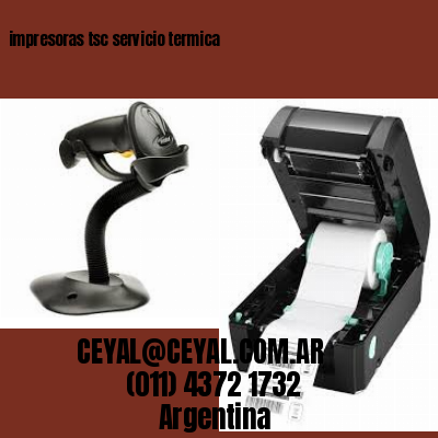 impresoras tsc servicio termica
