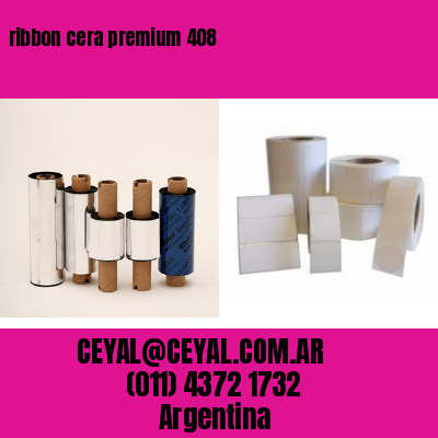 ribbon cera premium 408