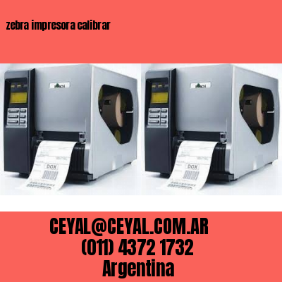 zebra impresora calibrar