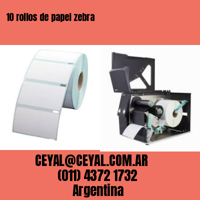 10 rollos de papel zebra
