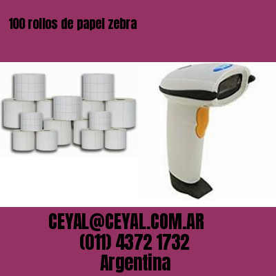 100 rollos de papel zebra