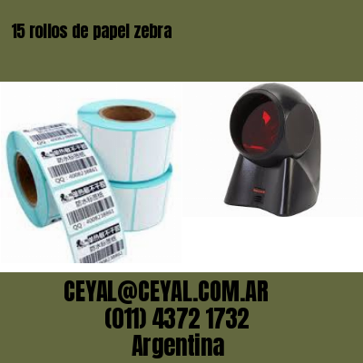 15 rollos de papel zebra