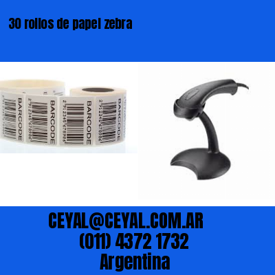 30 rollos de papel zebra