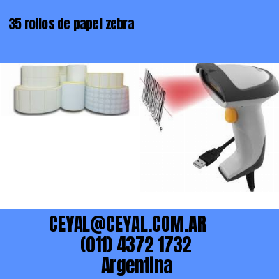 35 rollos de papel zebra