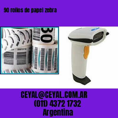 90 rollos de papel zebra