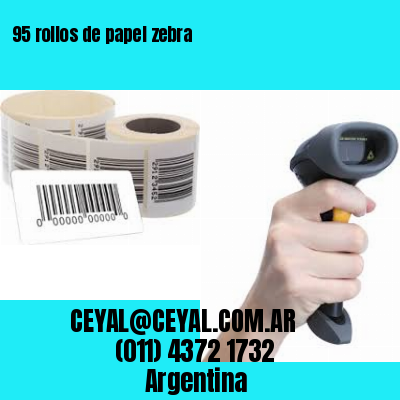 95 rollos de papel zebra
