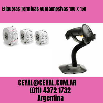 Etiquetas Termicas Autoadhesivas 100 x 150