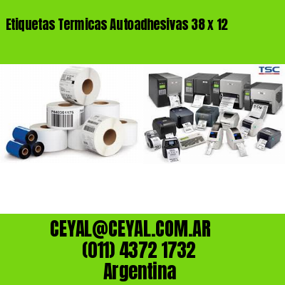 Etiquetas Termicas Autoadhesivas 38 x 12