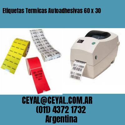 Etiquetas Termicas Autoadhesivas 60 x 30