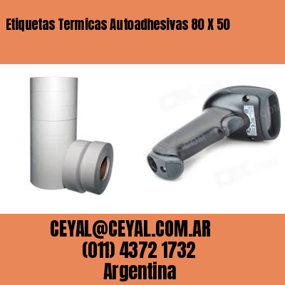 Etiquetas Termicas Autoadhesivas 80 X 50