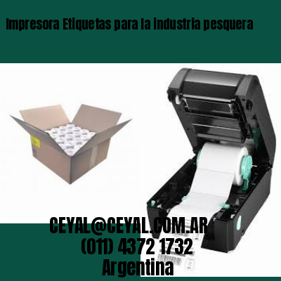 Impresora Etiquetas para la industria pesquera