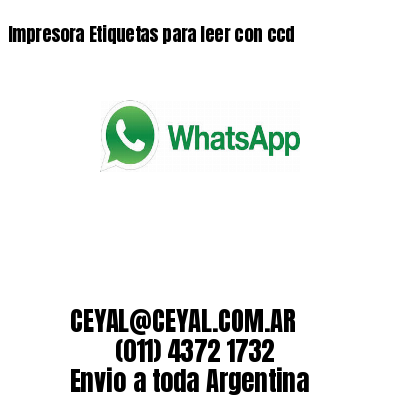 Impresora Etiquetas para leer con ccd