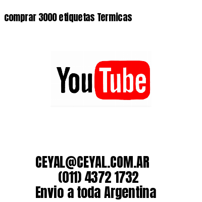 comprar 3000 etiquetas Termicas