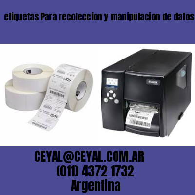 etiquetas Para recoleccion y manipulacion de datos