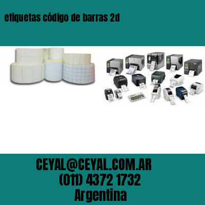 etiquetas código de barras 2d