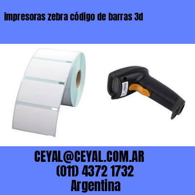 impresoras zebra código de barras 3d