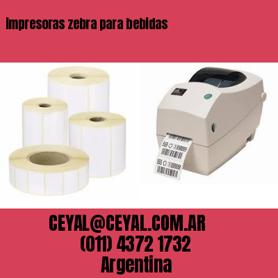 impresoras zebra para bebidas