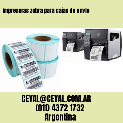 impresoras zebra para cajas de envio