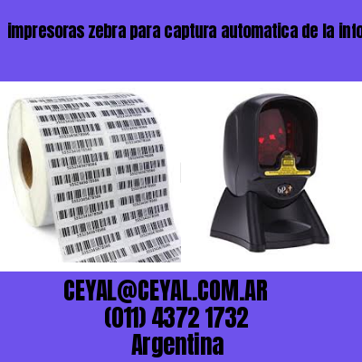 impresoras zebra para captura automatica de la información