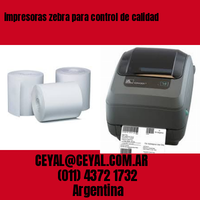 impresoras zebra para control de calidad